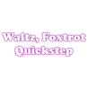 Walzer, Foxtrot, Quickstep